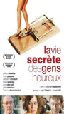 La Vie secrète des gens heureux 2006 фильм обнаженные сцены