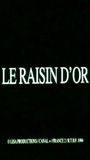 Le Raisin d'or 1994 фильм обнаженные сцены