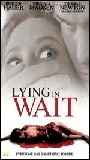 Lying In Wait 2000 фильм обнаженные сцены