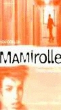 Mamirolle (1999) Обнаженные сцены