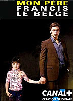 Mon père, Francis le Belge (2010) Обнаженные сцены