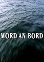 Mord an Bord 2002 фильм обнаженные сцены