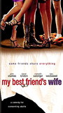 My Best Friend's Wife (2001) Обнаженные сцены