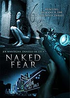Naked Fear 2007 фильм обнаженные сцены