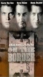 On the Border (1998) Обнаженные сцены