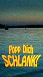 Popp Dich schlank! 2005 фильм обнаженные сцены