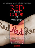 Red Is the Color of 2007 фильм обнаженные сцены