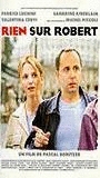 Rien sur Robert (1999) Обнаженные сцены