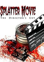 Splatter Movie: The Director's Cut 2008 фильм обнаженные сцены