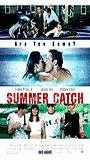 Summer Catch 2001 фильм обнаженные сцены