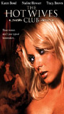 The Hot Wives Club (2005) Обнаженные сцены