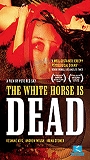 The White Horse Is Dead (2005) Обнаженные сцены