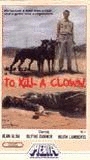 To Kill a Clown 1971 фильм обнаженные сцены