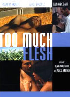 Too Much Flesh (2000) Обнаженные сцены