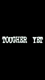 Tougher Yet (2006) Обнаженные сцены