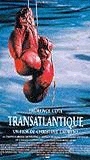 Transatlantique (1997) Обнаженные сцены