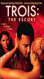 Trois: The Escort 2004 фильм обнаженные сцены