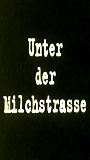 Unter der Milchstraße 1995 фильм обнаженные сцены