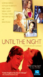 Until the Night 2004 фильм обнаженные сцены