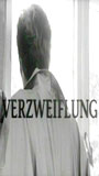 Verzweiflung 2000 фильм обнаженные сцены
