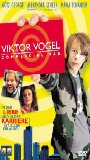Viktor Vogel - Commercial Man 2001 фильм обнаженные сцены
