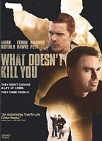 What Doesn't Kill You (2008) Обнаженные сцены