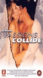When Passions Collide (1997) Обнаженные сцены