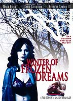 Winter of Frozen Dreams 2009 фильм обнаженные сцены