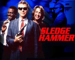 Sledge Hammer! обнаженные сцены в ТВ-шоу